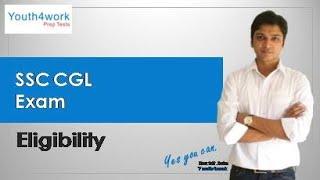 SSC CGL Exam - Eligibility   Whats the Required Eligibility for SSC CGL?