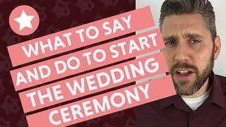 How to Start a Wedding Ceremony What to Say and Do