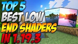 Top 5 Best Shaders For Low End Pc Minecraft 1.19.3 2023