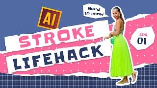 STROKE. NEED TO KNOW. LIFEHACK IN ADOBE ILLUSTRATOR