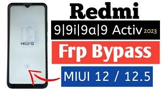 Redmi 99i9a9 Activ - FRP UnlockMIUI 1212.5  Without Computer -100% Working  9a frp bypass