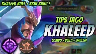 CARA MAIN KHALEED BUFF  BUILD & EMBLEM KHALEED TERSAKIT 2024   KHALEED EXP LANE GAMEPLAY