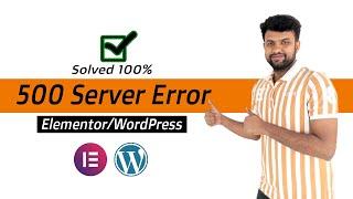 Elementor Server Error 500 Easy Fix  100% Solved 2023