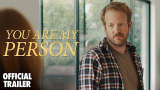 YOU ARE MY PERSON Trailer #2 2020