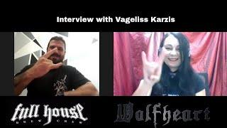 Vageliss Karzis Full House BC Wolfheartex-Rotting Christ Interview by #LucySD #MetalistheLaw