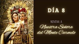 NOVENA A NUESTRA SEÑORA DEL MONTE CARMELO   VIRGEN DEL CARMEN   DÍA 8