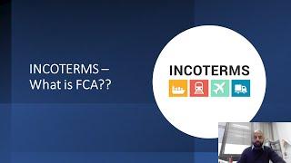 INCOTERMS – What is FCA??