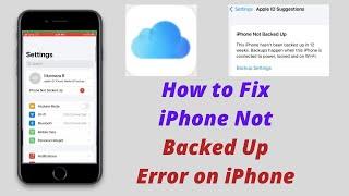 How to Fix iPhone Not Backed Up Error on iPhone & iPad.