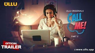 Call Me  Part - 02  Official Trailer  Ullu Originals  Releasing on  12th July