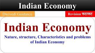 Indian Economy Nature Characteristics of Indian Economy Problems of Indian Economy b.com 5th sem