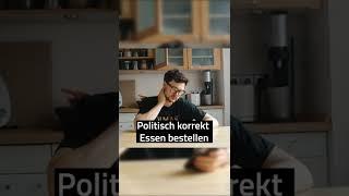 Politisch korrekt Essen bestellen  Phil Laude #Shorts