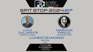 Spit Stop 2024 #17 - LIVE con Luca Dal Monte