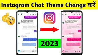 how to change Instagram chat theme  how to change Instagram chat colour 2023