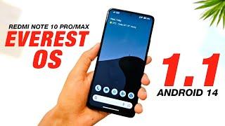Everest OS 1.1 For Redmi Note 10 ProMax  Android 14 QPR2  Bugs & Features  Full Detailed Review