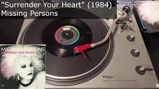 Surrender Your Heart - Missing Persons Capitol 1984 45 RPM Vinyl rip