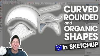 10 Ways to Create Curved Rounded and Organic Shapes in SketchUp
