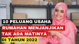 10 Peluang Usaha Rumahan Tahun 2022 yang Menjanjikan dan Tak Ada Matinya