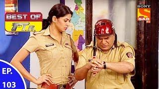 Best of FIR - एफ. आई. आर - Ep 103 - 23rd August 2017