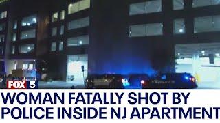 Woman fatally shot by police inside NJ apartment