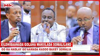 Xildhibaanada Golaha wakiillada Somaliland oo ka hadlay Goaamada kasoo baxey Soomaliya