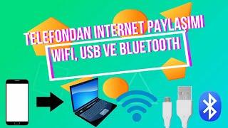 Telefondan internet paylaşımı   Wifi USB ve Bluetooth