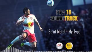 Saint Motel - My Type FIFA 15 Soundtrack