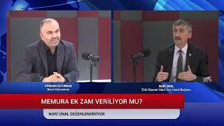 MEMURA EK ZAM VERİLECEK Mİ? SÖZLEŞMELİYE KADRONUN KAPSAMI - NURİ ÜNAL - TÜRKİYE KAMU-SEN TV