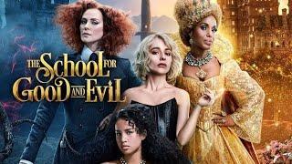The School for Good and Evil2022 - Sophia Anne  Full Movie Explanation Facts and Review