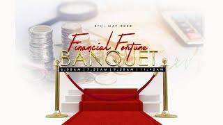 FINANCIAL FORTUNE BANQUET SERVICE  8 MAY 2022  FAITH TABERNACLE OTA