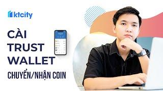 Hướng dẫn cài đặt Trust Wallet để lưu trữ gửi nhận Bitcoin và Altcoins - KTcity