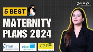 5 Best Maternity Health Insurance Plans 2024  Top Maternity Plans  TOP 5 Maternity Plans