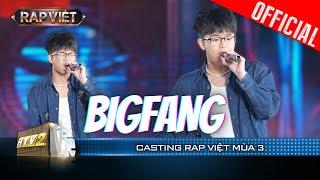 BigFang cực tự tin trên sân khấu Long Nón Lá cá tính riêng thu hút ánh nhìn  Casting Rap Việt 2023