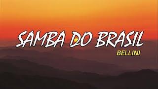 Samba do Brasil Lyrics - Bellini  Tiktok Song  BALATAGAN