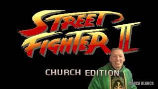 STREET FIGHTER CHURCH EDITION - Marca Blanca