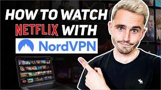 How to Watch Netflix with NordVPN Best NordVPN Netflix Tutorial