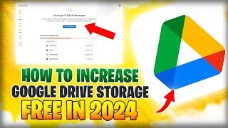 How to Increase Google Drive Storage Free in 2024