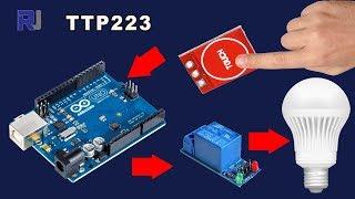 How to use TTP223 Capacitive touch to turn ONOFF AC bulb Arduino module