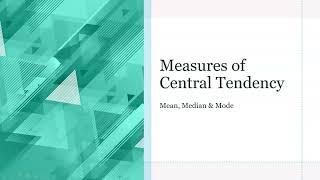 Measures of Central Tendency Mean Median and Mode