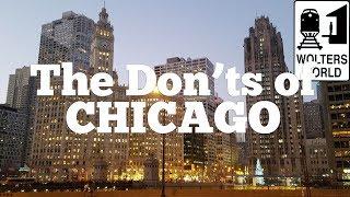 Visit Chicago - The DONTs of Visiting Chicago