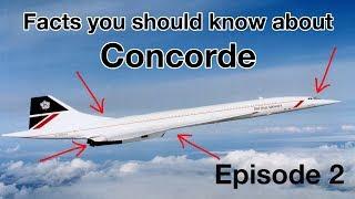 FACTS you should know about CONCORDE Episode 2 by CAPTAIN JOE