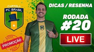  LIVE DICAS  RESENHA RODADA #20  CARTOLA 2023