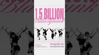 BLACKPINK - How You Like That DANCE PERFORMANCE VIDEO HITS 1.5 BILLION VIEWS