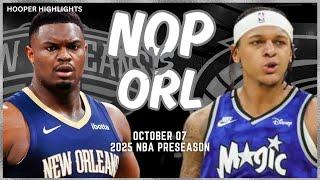 New Orleans Pelicans vs Orlando Magic Full Game Highlights  Oct 7  2024-25 NBA Preseason