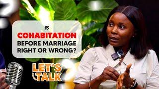 Cohabitation before Marriage FT VIVIAN NYONG  Lets Talk Podcast S01EP05