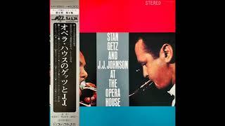 Stan Getz And JJ  Johnson – At The Opera House