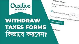 Creative Market withdraw  Tax Forms Setup  Payouts & Taxes   Bangla Tutorial