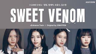 LYRICS가사 I-LAND2 Na - Sweet Venom Original by ENHYPEN • huiyoon