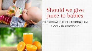 Role of juices in infant diet. Can we routinely give juices? #infantfeeding #juices #parentingtips