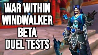 Windalker Monk War Within PVP Duel testing  Beta  R1 Windwalker