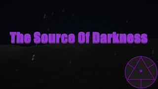 The Source Of Darkness